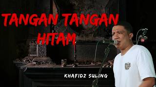 Download lagu DARK HANDS - KHAFIDZ SULING mp3