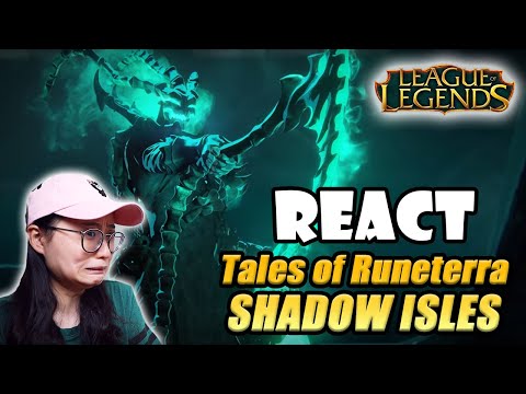 I forgot Thresh was scary... | REACT to Tales of Runeterra: Shadow Isles | None Escape | REACT
