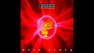 The Free - Born Crazy (Extended Mix)