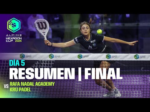 Highlights FINAL | Rafa Nadal Academy vs Krü Padel – Next Gen | Hexagon Cup 2025