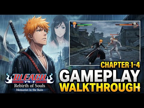 Bleach Rebirth of Souls: Chapter 1-4 Gameplay