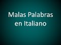 Italiano Malas Palabras En Italiano Lección 61