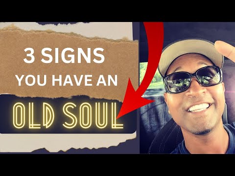 3 SIGNS YOU HAVE AN OLD SOUL !!!