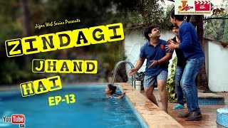 Zindagi Jhand Hai  Jigar Web Series !! My Epo Swim