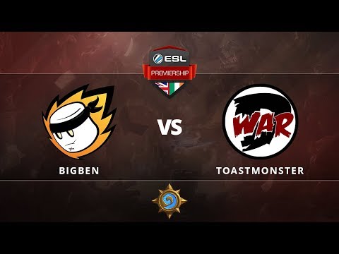 [Hearthstone] Bigben vs Toastmonster- Grand Final (Bracket Reset) - ESL Premiership Autumn Finals