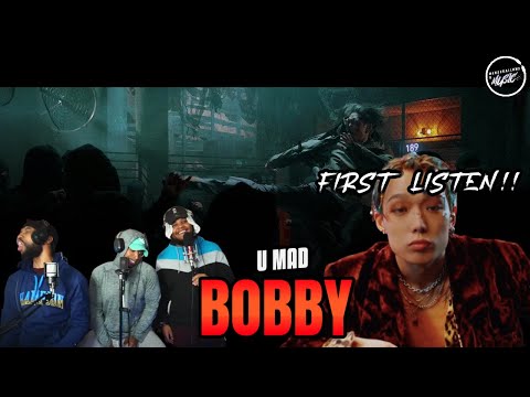 BOBBY - '야 우냐 (U MAD)' M/V (REACTION) | First Listen!