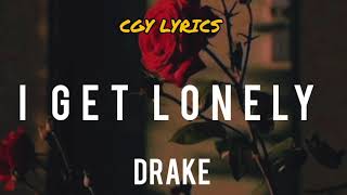 Drake - I Get Lonely (Lyrics)