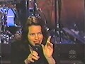 Natalie Merchant Live on Tonight Show with Jay Leno - February 11, 1999 (Life Is Sweet)