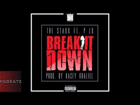 Tre Staxx ft. P-Lo - Break It Down [Prod. By Kacey Khaliel] [New 2014]