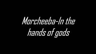 Morcheeba-In the hands of gods