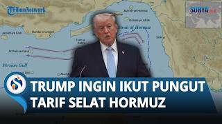 Trump Ingin Ikut Pungut Tarif Tiap Kapal yang Lewati Selat Hormuz, Klaim AS Sudah Menang Lawan Iran