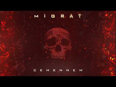 Migrat - Cehennem (Official Audio)