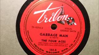 The Four Aces - Garbage Man (Trilon 144)