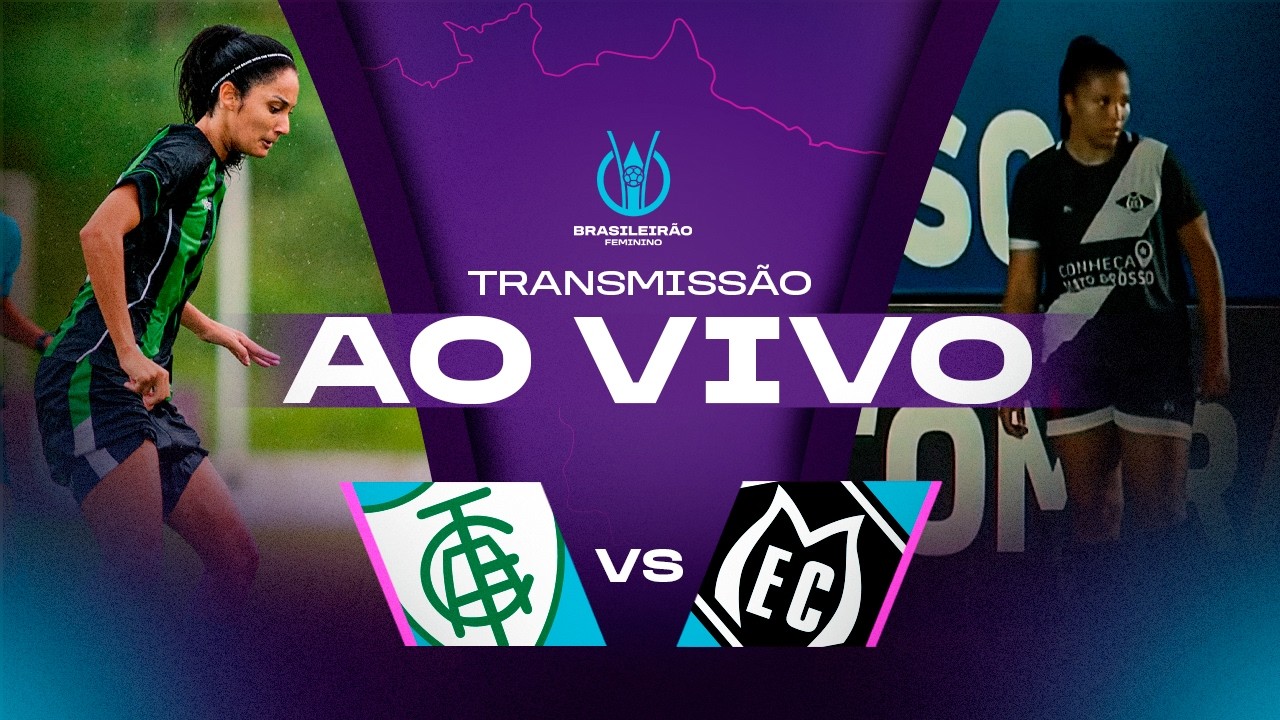 AO VIVO COM IMAGENS: AMÉRICA-MG x MIXTO | BRASILEIRÃO FEMININO 2026 | 5ª RODADA