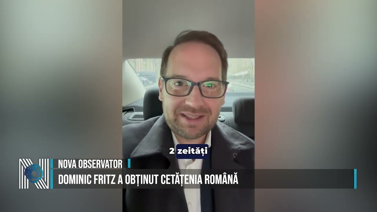 DOMINIC FRITZ A OBȚINUT CETĂȚENIA ROMÂNĂ