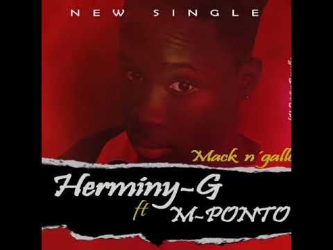 HERMINY G ft M PONTO - MACK N'GALLO (Áudio oficial)