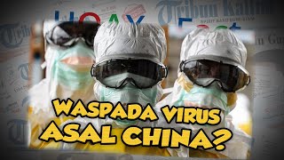 Hoax or Fact: Virus Mematikan dari Wuhan China, Menyebar ke Thailand dan Jepang?