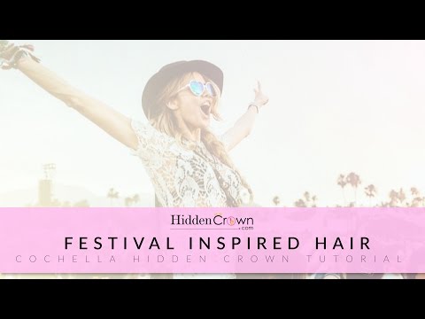 Festival Inspired Hair Tutorial - Hidden Crown