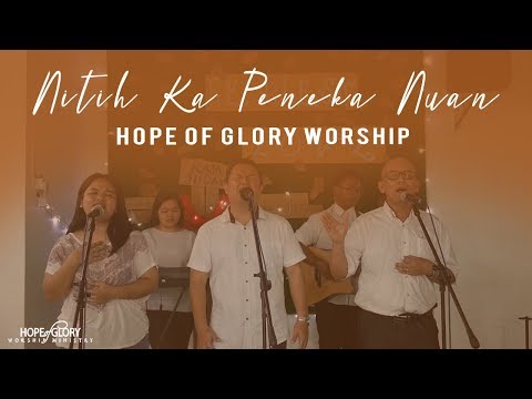 Hope Of Glory Worship - Nitih Ka Peneka Nuan (Live Acoustic)