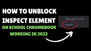 How to UNBLOCK inspect element on a school Chromebook