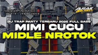 Download lagu DJ CEK SOUND TERBARU 2025 • MIMI CUCU • TRAP PARTY ‼️ MIDLE NROTOK KRUEK mp3