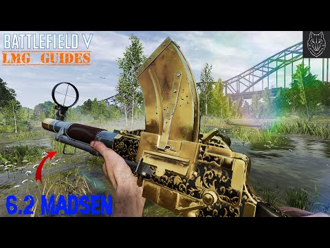 Battlefield V: |6.2 Madsen Guide|