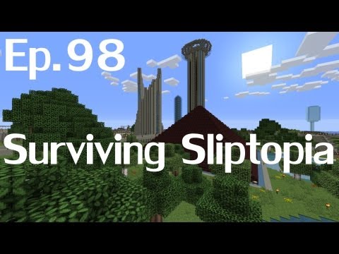 Surviving Sliptopia Ep.98 - Stuff, Things, and John Brown ( A Minecraft LP )