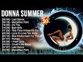 D O N N A S U M M E R Greatest Hits 2023 ️ Top 100 Artists To Listen