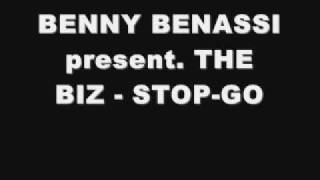 BENNY BENASSI present. THE BIZ - STOP-GO