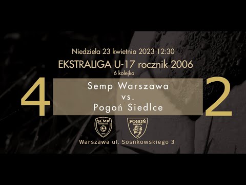 KS Semp Warszawa 2006 - Pogoń Siedlce 4:2 gole 23.04.2023