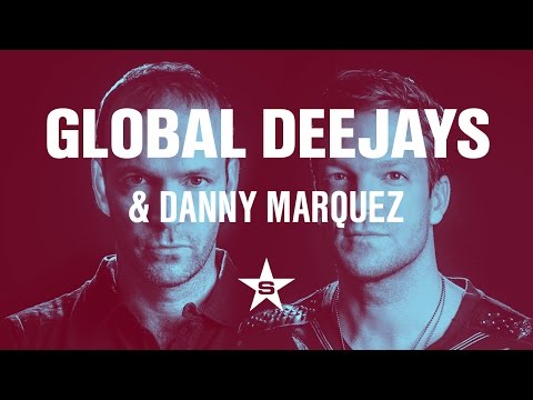 Global Deejays & Danny Marquez - Go High