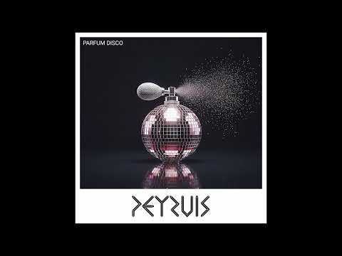 Peyruis - Parfum Disco