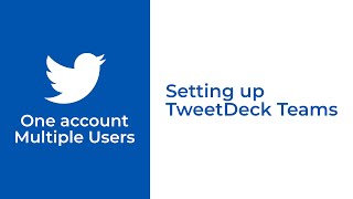 Setting up TweetDeck Teams. Multiple Users One Account