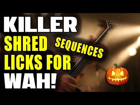 3 Killer Shred Sequences for Wah! (Happy Halloween)