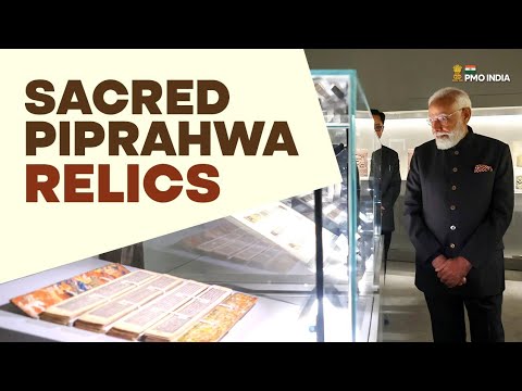 PM Modi participates in Grand International Exposition of Sacred Piprahwa Relics of Bhagwan Buddha
