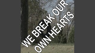 We Break Our Own Hearts - Tribute to Michael Ball