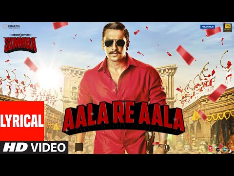 Lyrical:  Aala Re Aala | SIMMBA | Ranveer Singh, Sara Ali Khan | Tanishk Bagchi, Dev Negi, Goldi