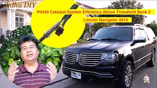 How To Replace o2 Sensor on Lincoln Navigator | How To Check if Oxygen Sensor is Bad | P0430 Bank 2