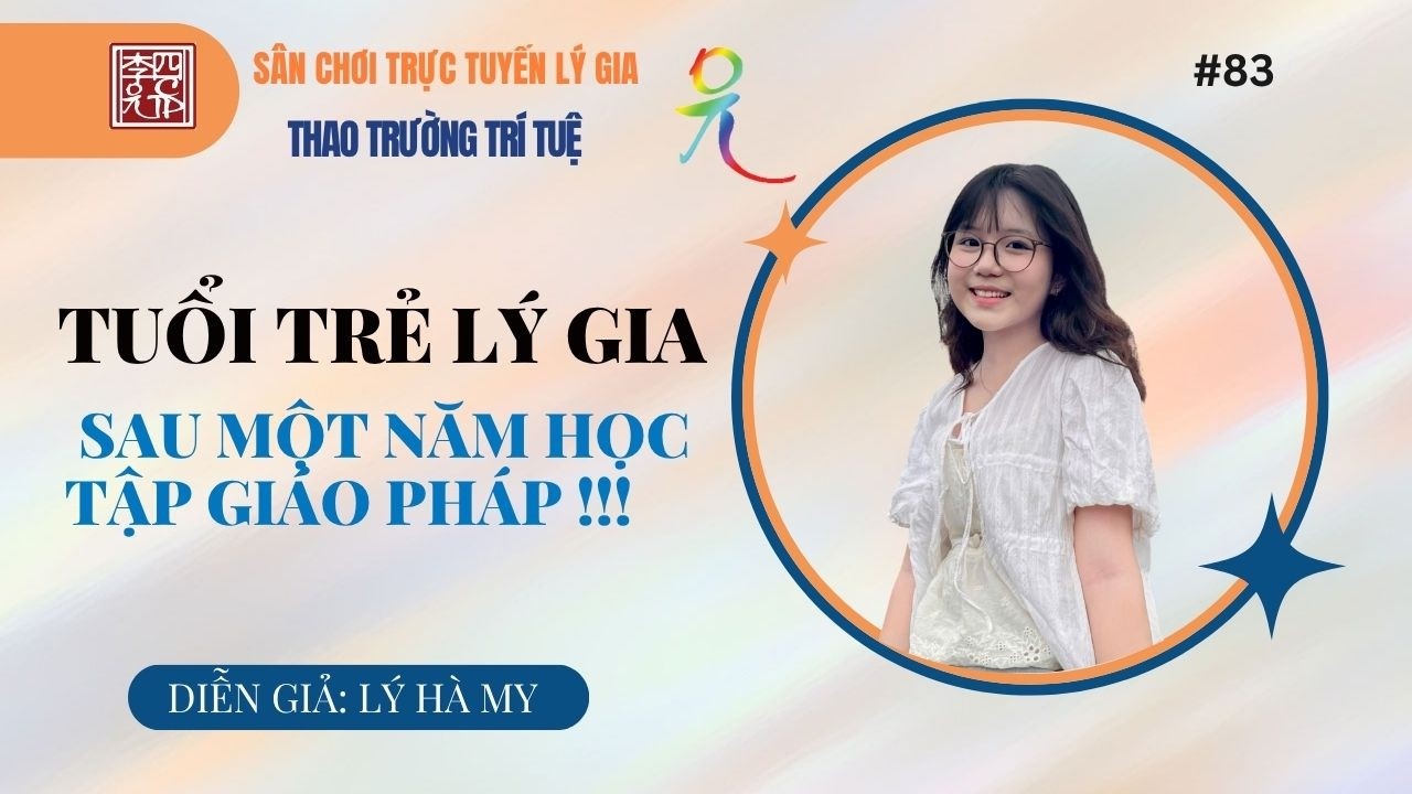 Tuổi Trẻ Lý Gia Sau Một Năm Học Tập Giáo Pháp !!!