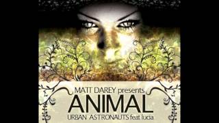 Urban Astronauts feat Lucia Holm - Animal (Pedro Delgardo Mix)