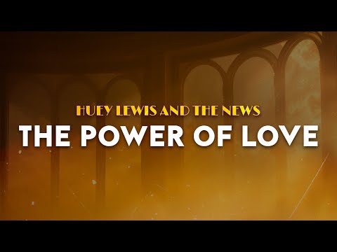 Huey Lewis And The News - The Power Of Love | From Back to the Future (Lyrics)