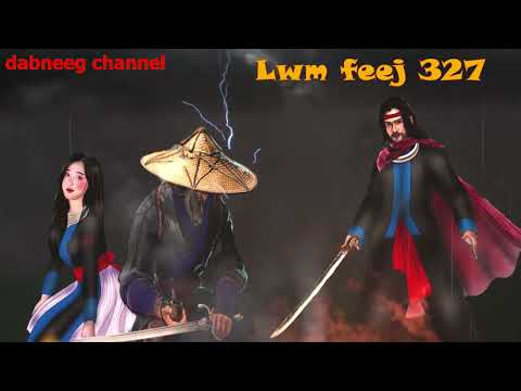 Lwm feej tub nab dub ntu 327 - xaiv tsu - txoj kev lim hiam  - story