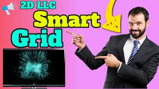 2D LLC Smart Grid Product Presentation