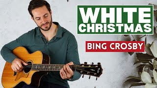 How to Play White Christmas (Bing Crosby) - Fingerstyle Guitar Tutorial
