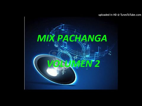 Mix Pachanga - 90s  2000 - Vol 2