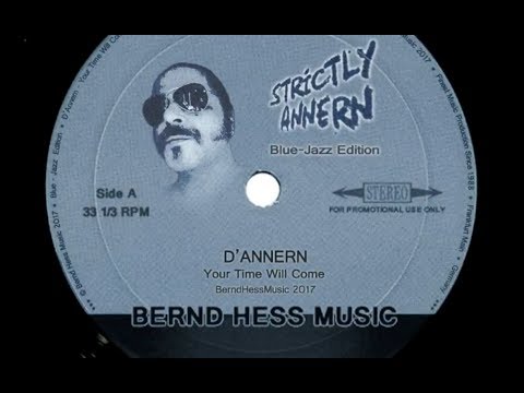 D'Annern - Your Time Will Come (BlueJazzEdition)