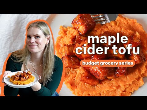Maple Cider Tofu with Sweet Potato Mash | Turning $50 into 20 Meals