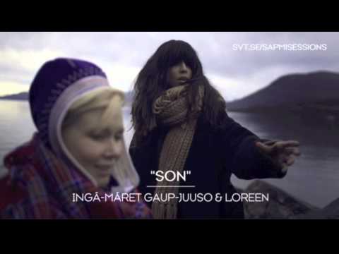 'Son' - Loreen & Ingá-Máret Gaup-Juuso (audio) | Sapmi Sessions 2014