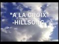 A LA CROIX hillsong YouTube 