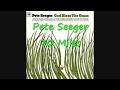 1966 PETE SEEGER GOD BLESS THE GRASS    70 MILES